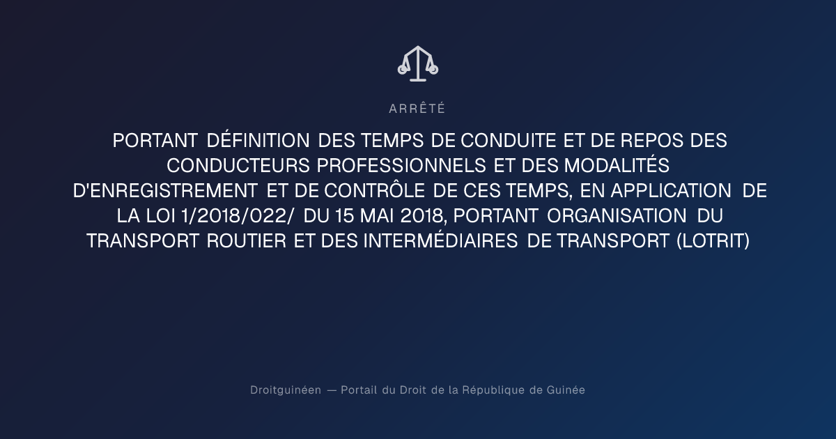 PORTANT DÉFINITION DES TEMPS DE CONDUITE ET | Droitguinéen